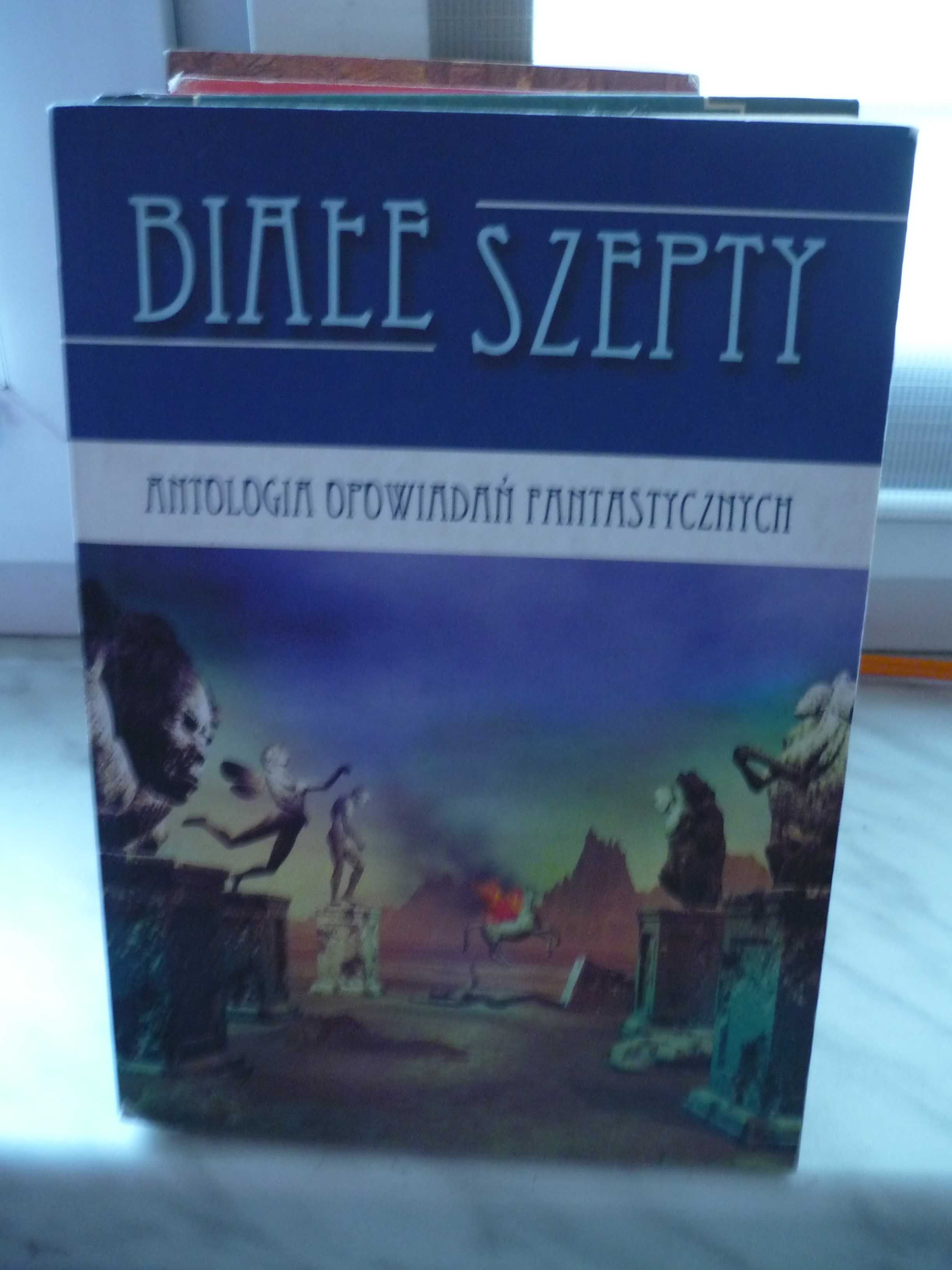 Białe szepty , antologia opowiadań fantastycznych.