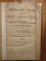 Przykłady i wzory z najcelniejszych poetów i prozaików polskich 1877