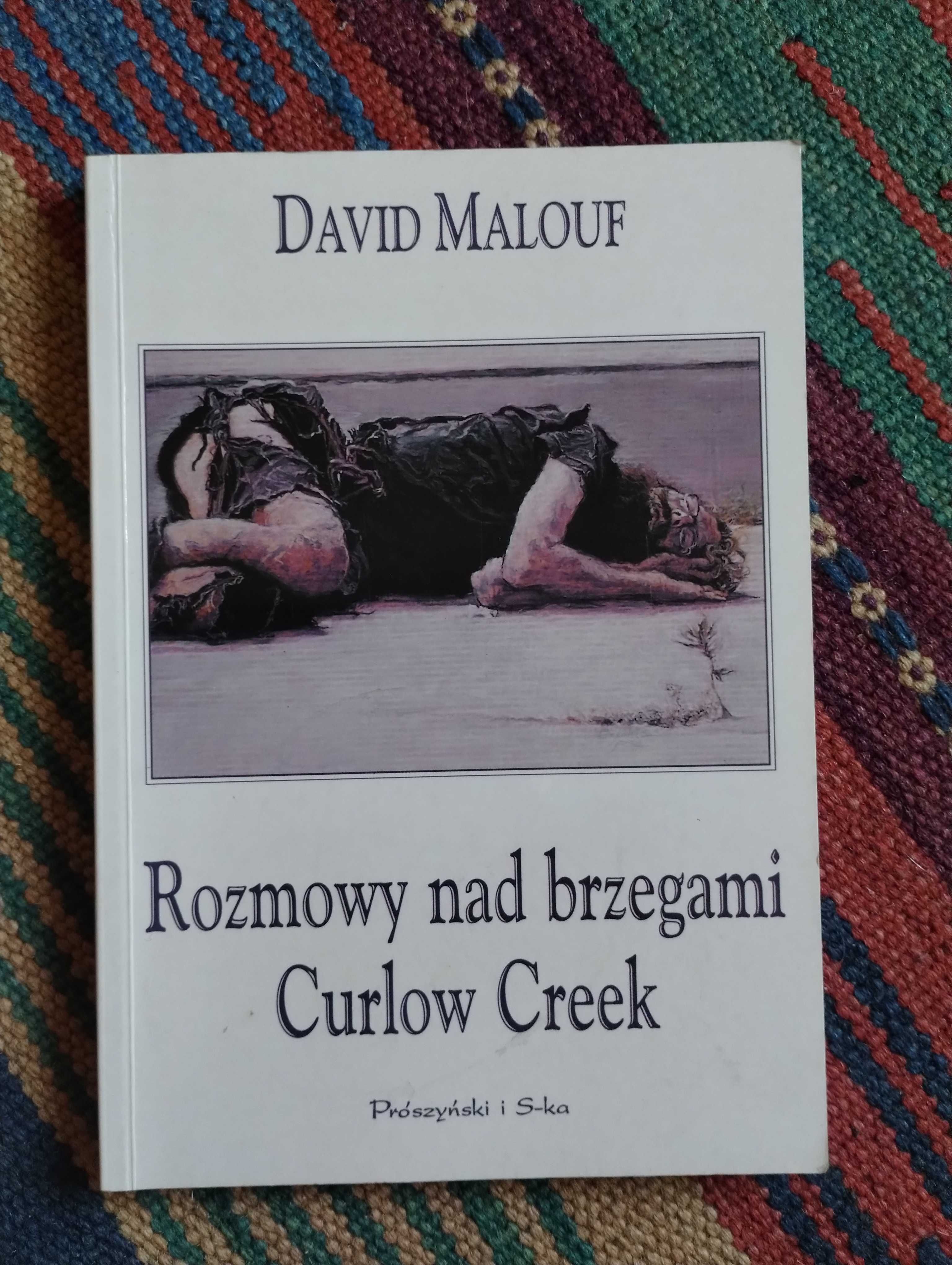 David Malouf    Rozmowy nad brzegami Curlow Creek