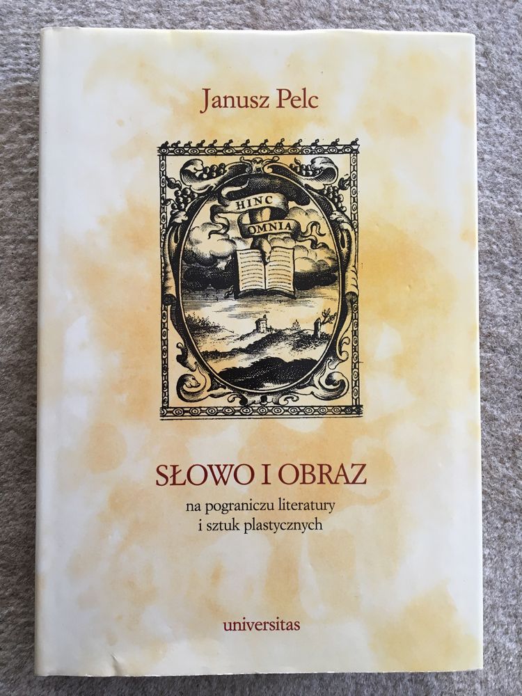Janusz Pelc. Słowo i Obraz