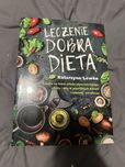 Leczenie dobrą dietą Katarzyna Lewko książka