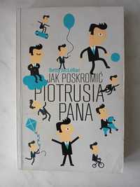 Jak poskromić Piotrusia Pana - Betty McLellan