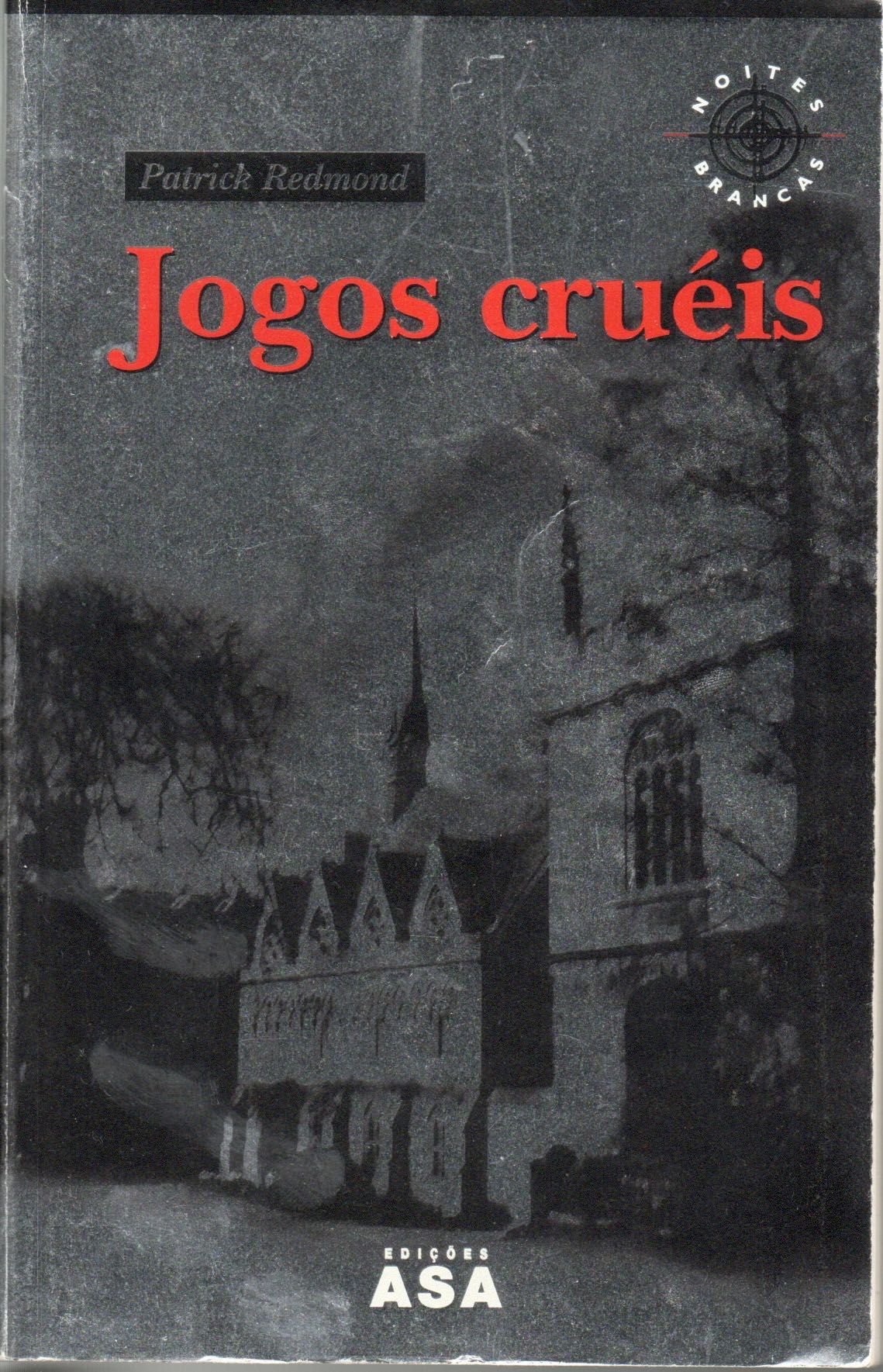 "Jogos cruéis" de Patrick Redmond