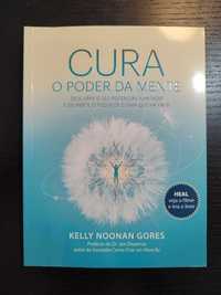 (Env. Incluído) Cura - O Poder da Mente de Kelly Noonan Gores