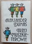 Aleksander Dumas - Trzej muszkieterowie