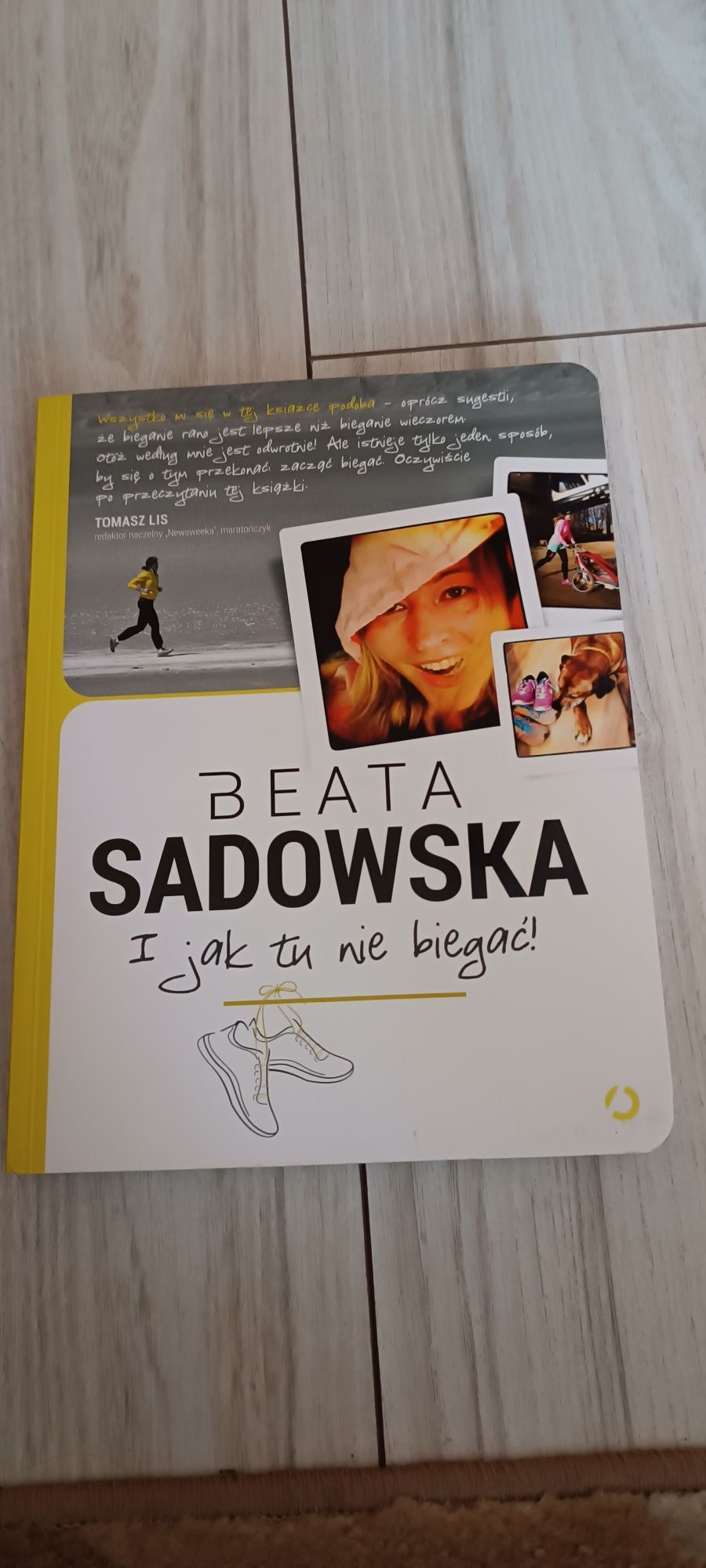 Beata Sadowska I jak tu nie biegać