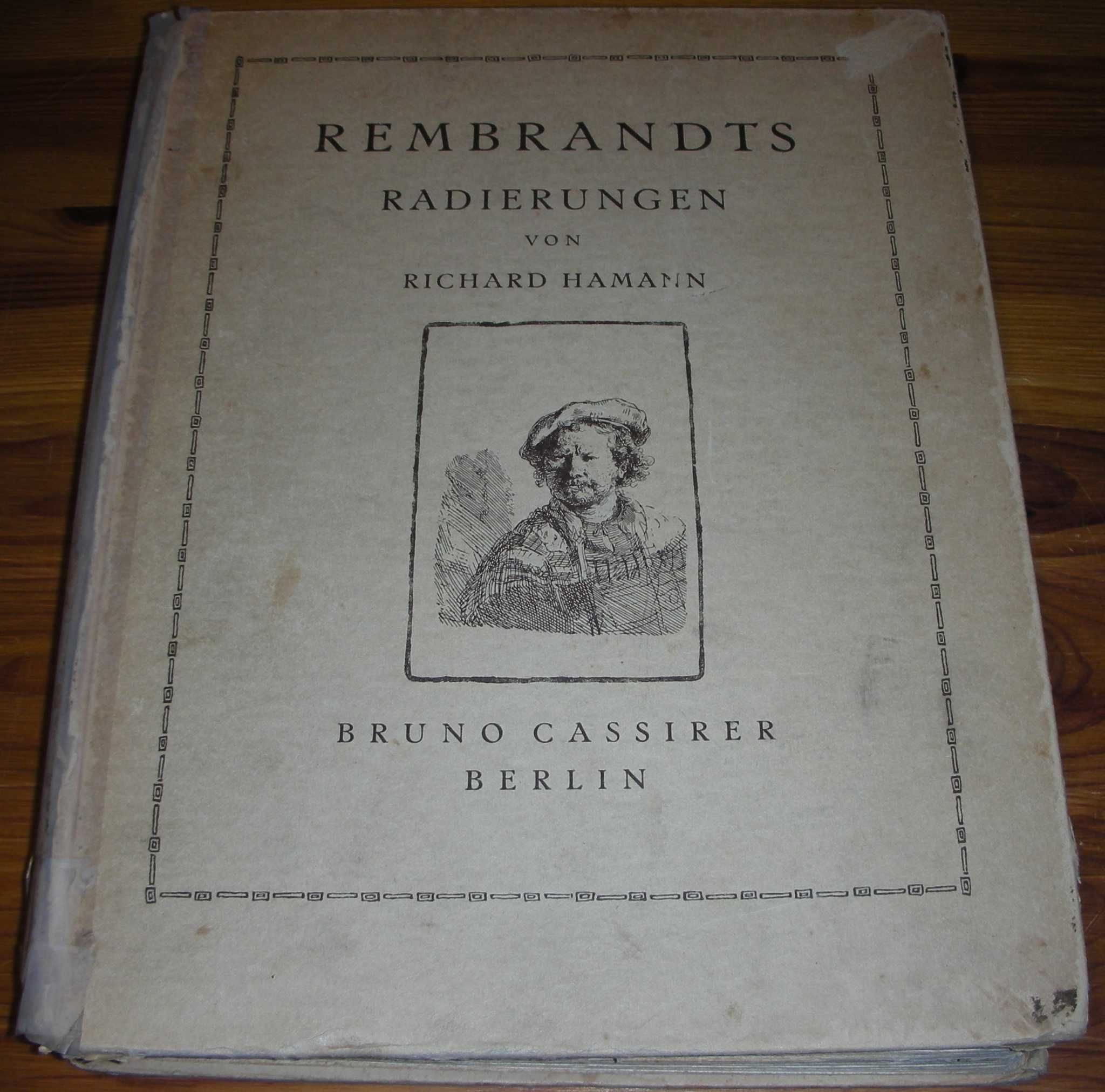 Rembrandts Radierungen Richard Hamann 1913