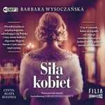 Siła kobiet audiobook Storybox Barbara Wysoczańska Rok wydania: 2022
