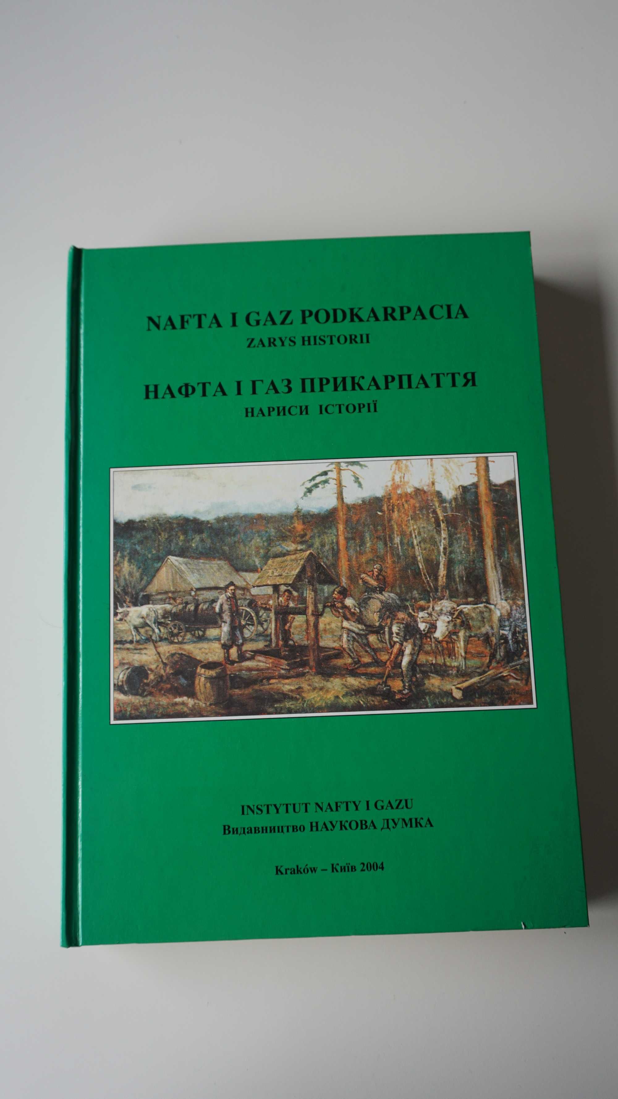 Książka - "Nafta i gaz Podkarpacia 2004 r. - zarys historii"