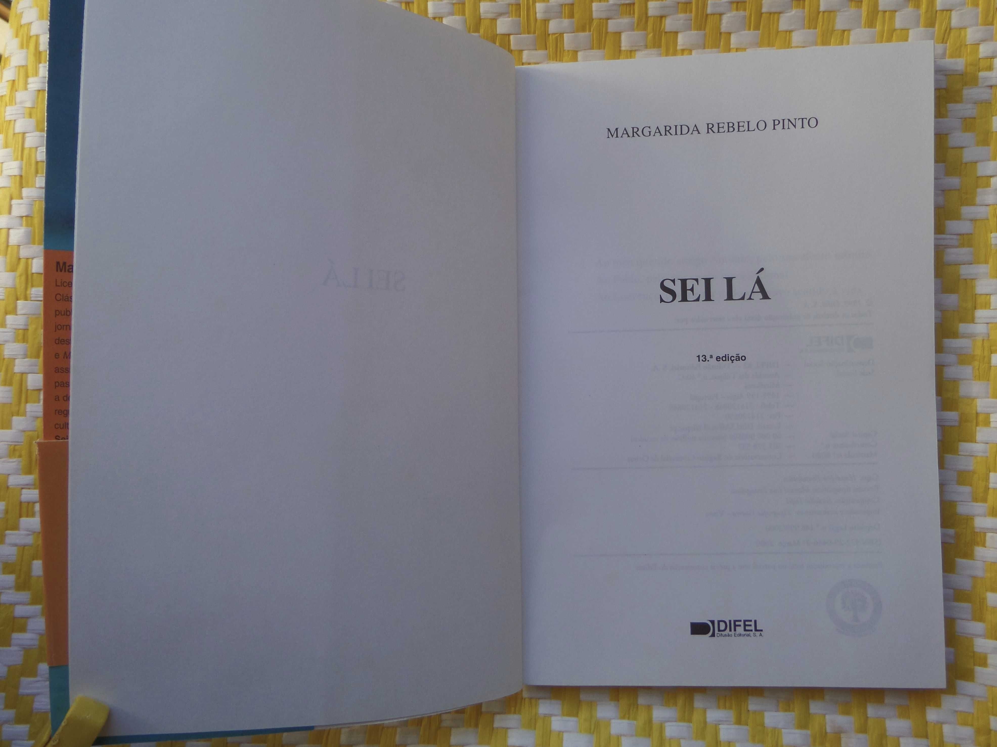 SEI LÁ
de Margarida Rebelo Pinto