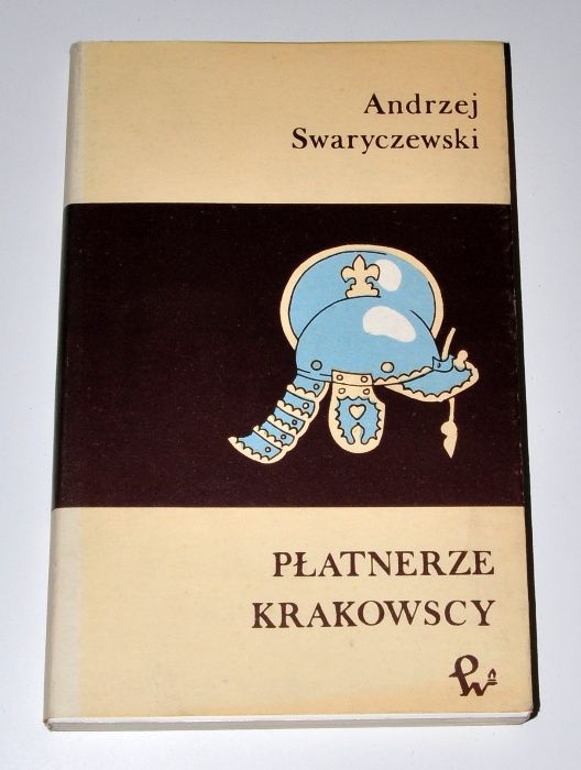 PŁATNERZE KRAKOWSCY - Andrzej Swaryczewski