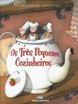 7902

Os Três Pequenos Cozinheiros
de Jutta Langreuter