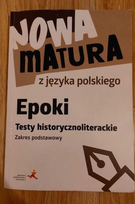 Nowa Matura testy historycznoliterackie GWO