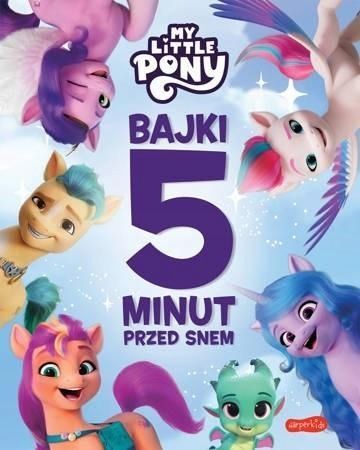 My Little Pony. Nowe Pokolenie. Bajki 5 Minut.