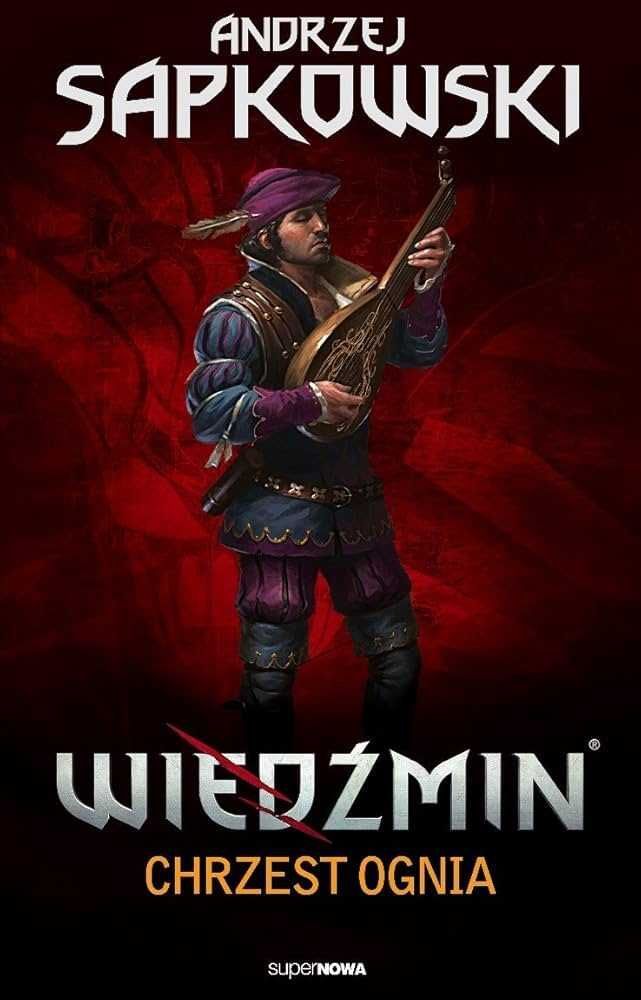 Wiedźmin Chrzest ognia Andrzej Sapkowski
