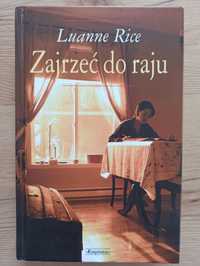 Zajrzeć do raju - L. Rice