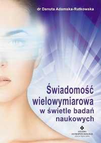 Świadomość Wielowymiarowa W Świetle Badań Nauk.