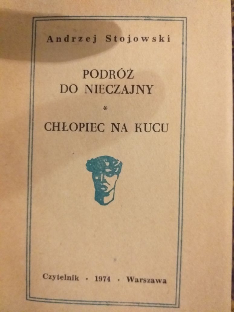 A.Stojowski Podróż do Nieczajny.Chłopiec na kucu Czytelnik 1974