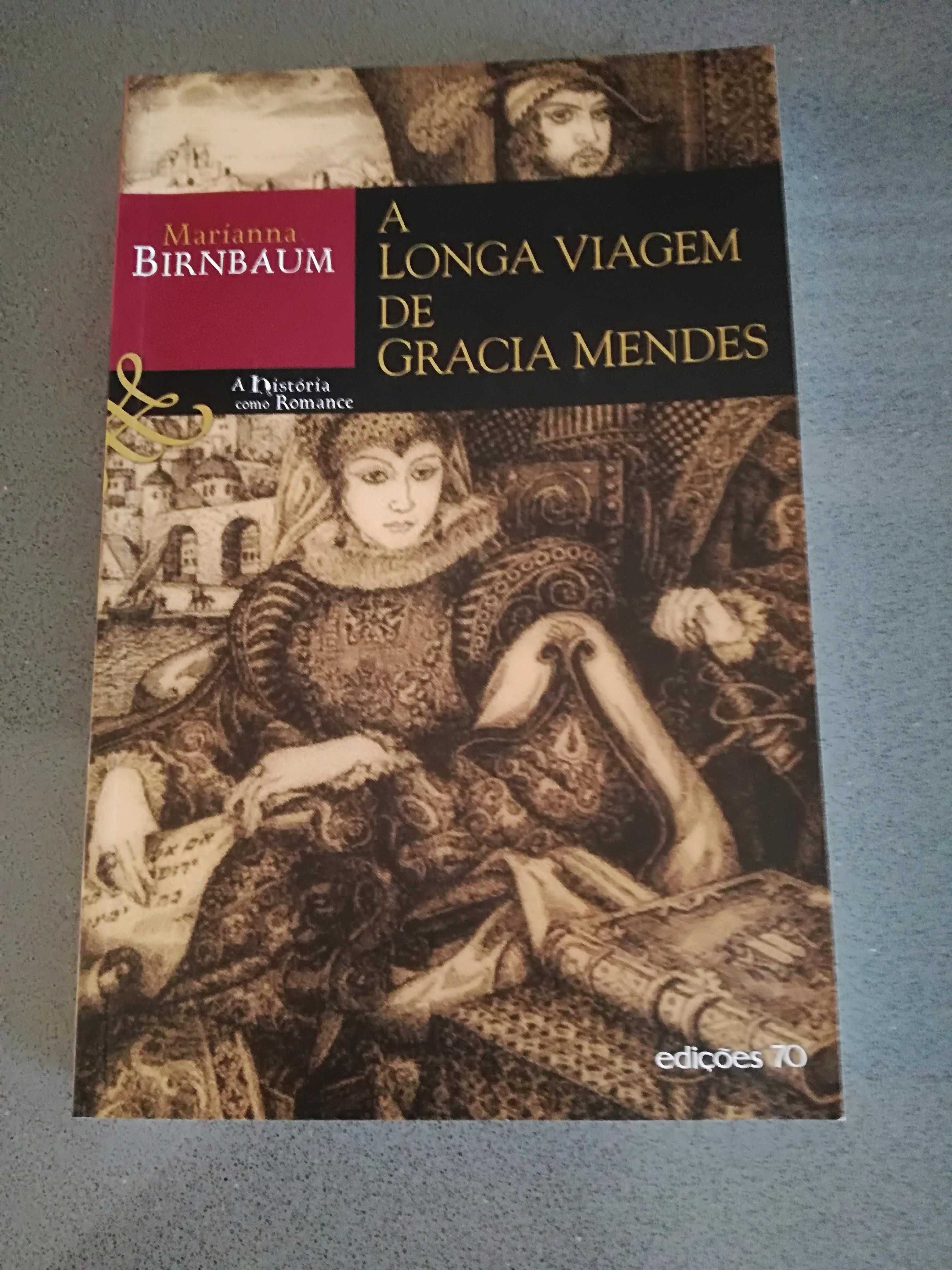 Marianna Birnbaum - A Longa Viagem de Gracia Mendes (PORTES GRATIS)