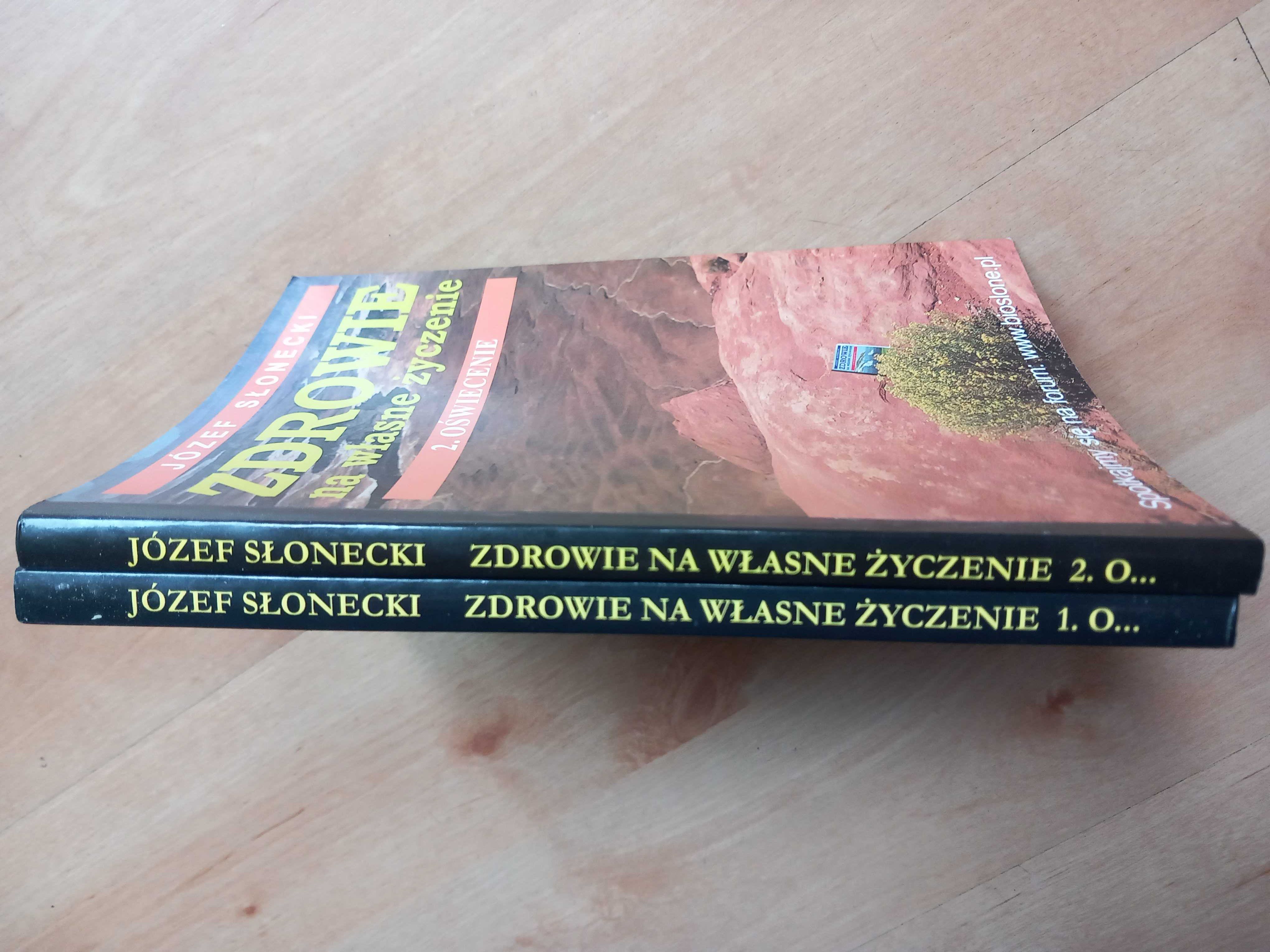 Zdrowie na własne życzenie Józef Słonecki tom 1 i 2