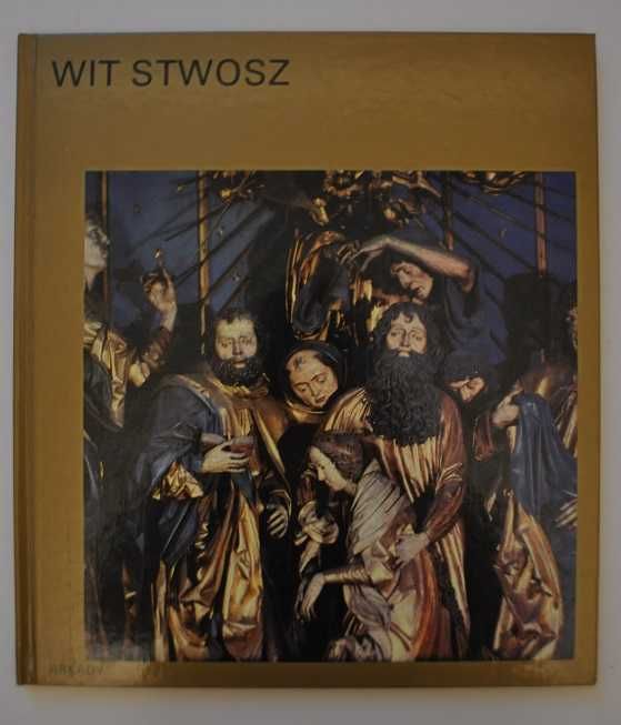 Wit Stwosz - W kręgu sztuki - Piotr Skubiszewski
