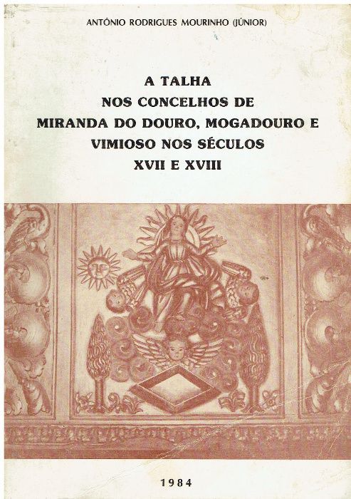 7521 - Monografias - Livros sobre Miranda do Douro/ Mogadouro/ Vimioso