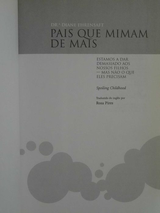 Pais Que Mimam De Mais de Diane Ehrensaft - 1ª Edição