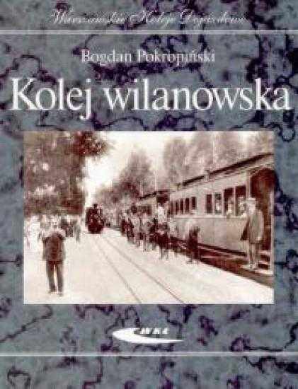 Kolej wilanowska
Autor: Bogdan Pokropiński