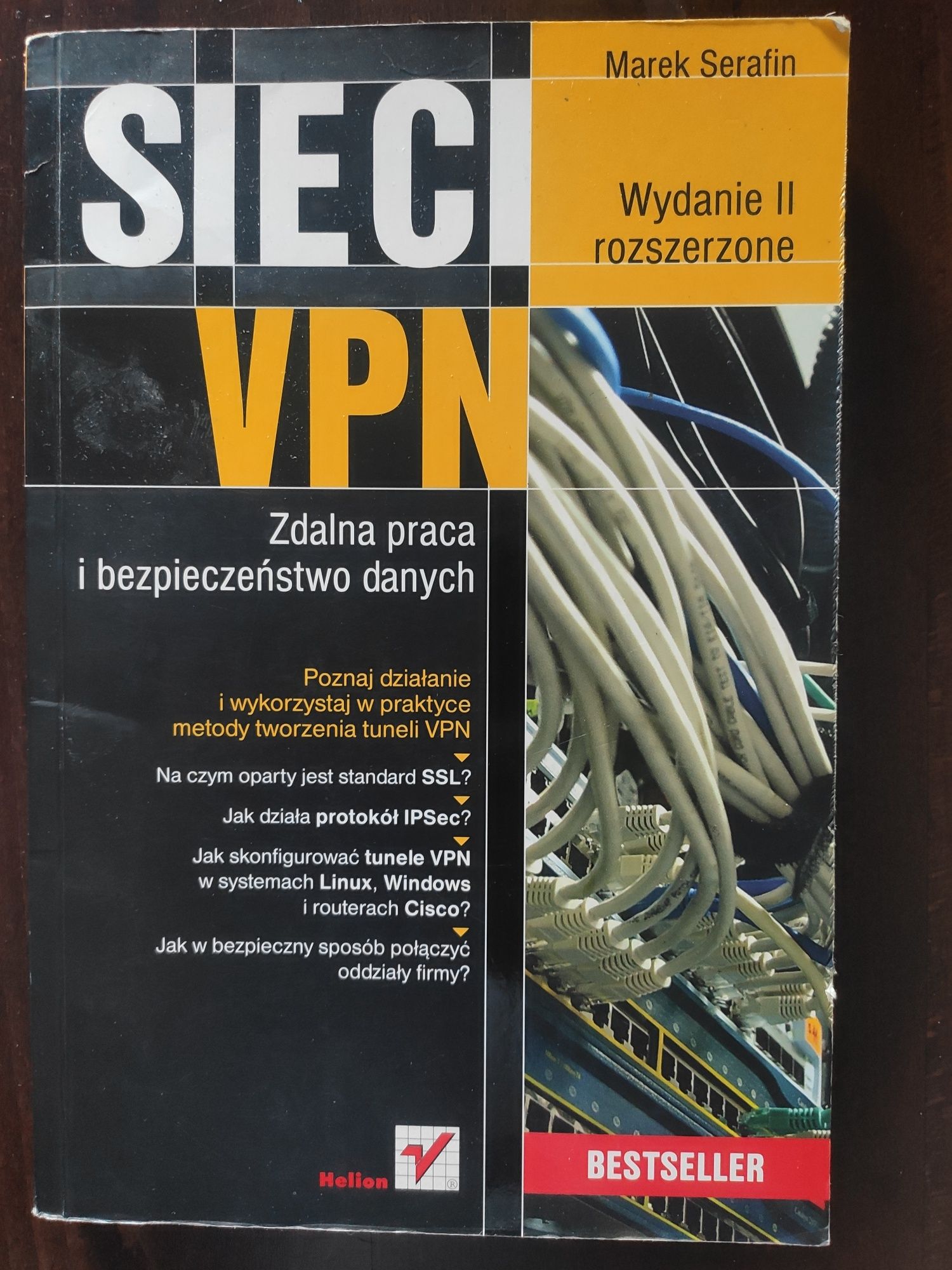 Sieci VPN. Zdalna praca i bezpieczeństwo danych. Wydanie II