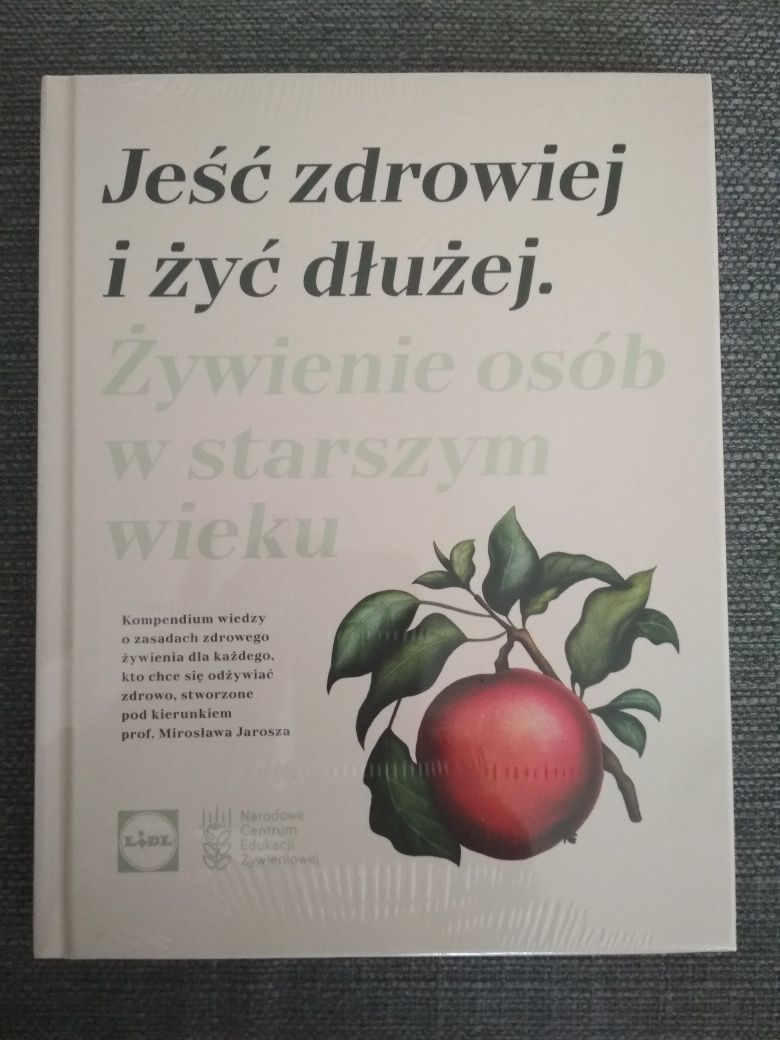 Książka"Jeść zdrowiej i żyć dłużej" Lidl (nowa w folii)