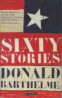 Sixty stories-Donald Barthelme-Minerva (ENG)