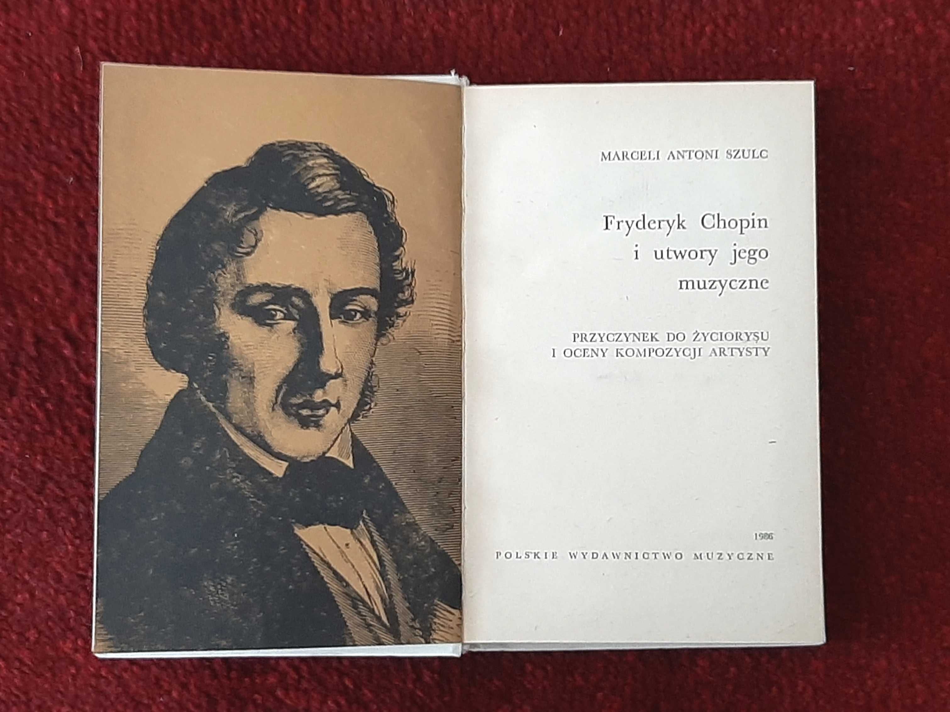 M.A.Szulc "Chopin i utwory jego muzyczne" - jak nowa