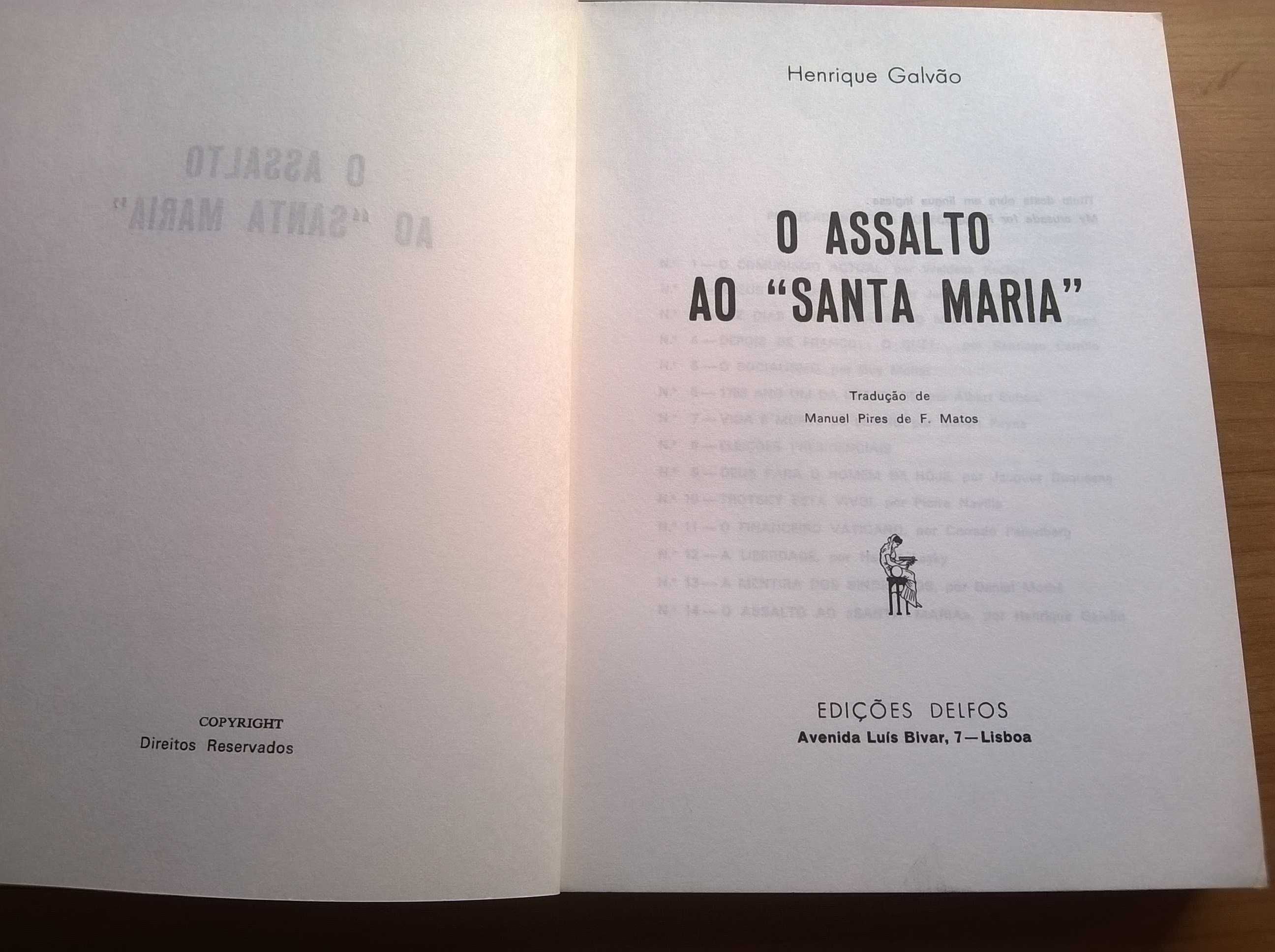 O Assalto ao Santa Maria - Henrique Galvão (portes grátis)