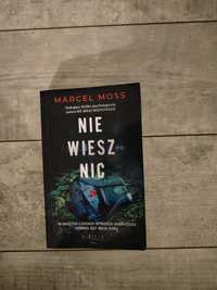 "Nie wiesz nic" Marcel Moss