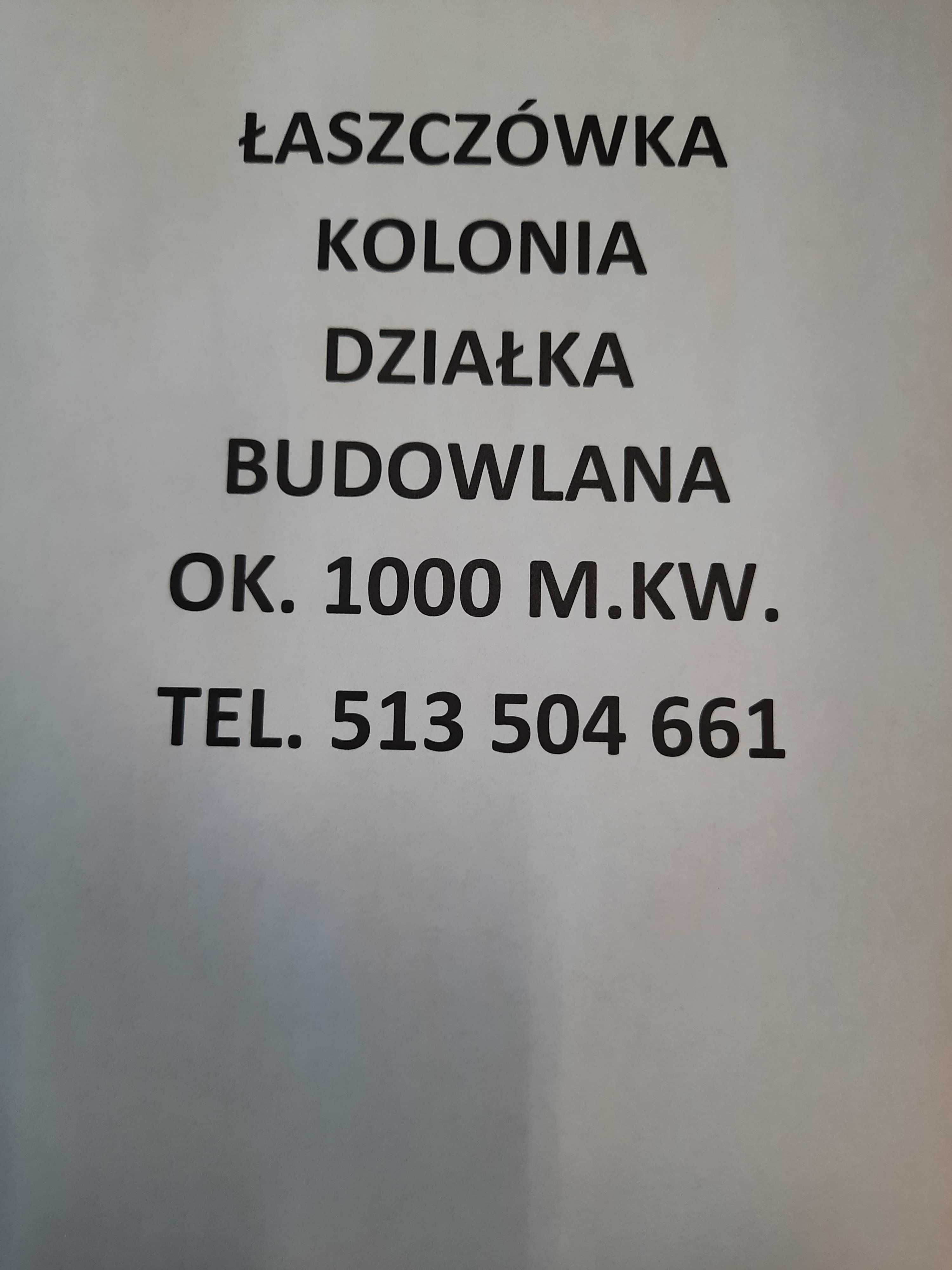 Działka Budowlana _- Łaszczówka Kolonia