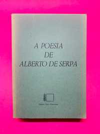 A Poesia de Alberto de Serpa