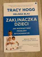 "Zaklinaczka dzieci. Jak rozwiązywać problemy wychowawcze" Tracy Hogg
