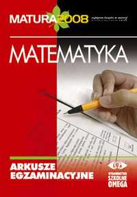 Matura 2008. Matematyka. Arkusze egzaminacyjne