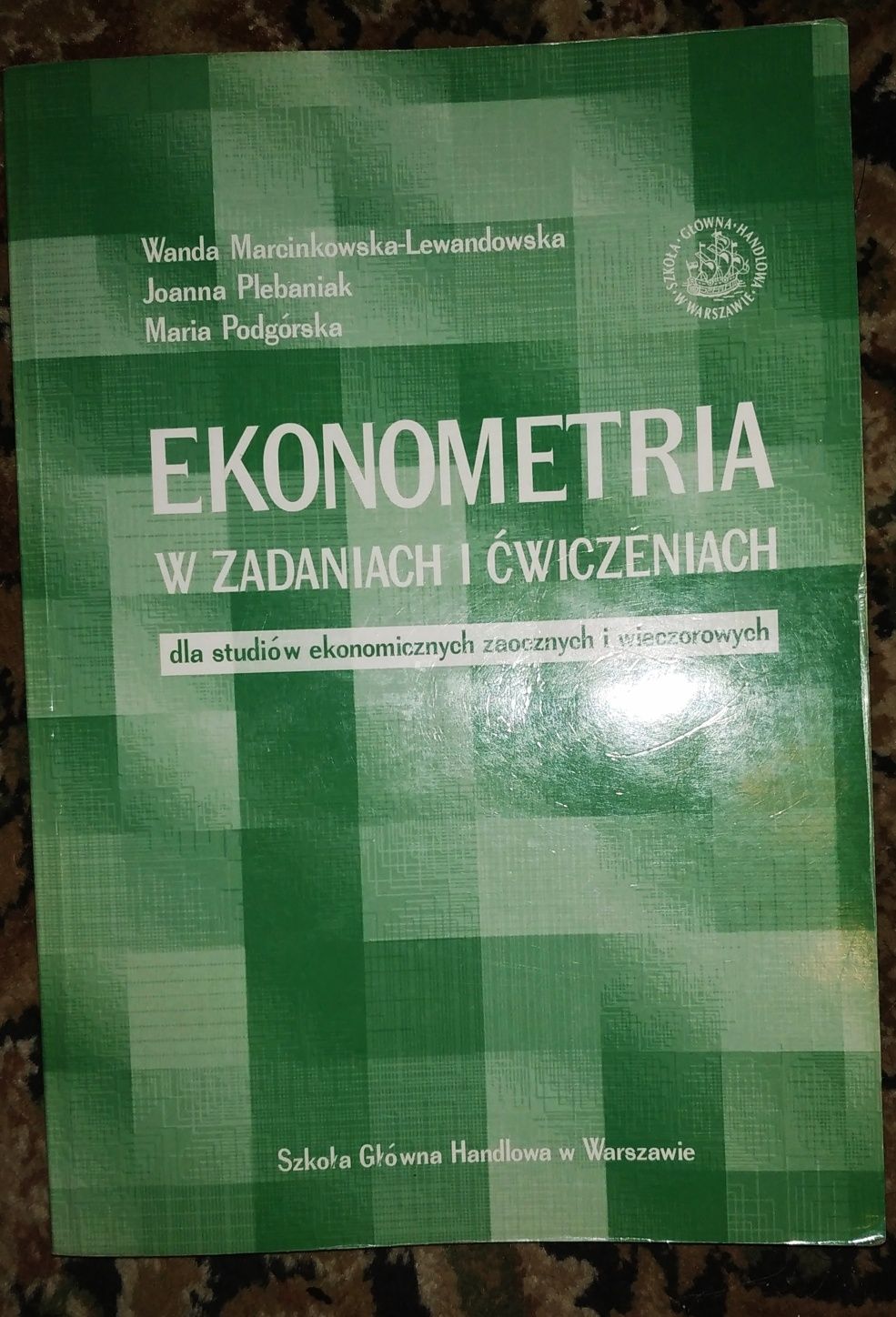 Ekonometria w zadaniach i ćwiczeniach dla studiów ekonomicznych zaoczn