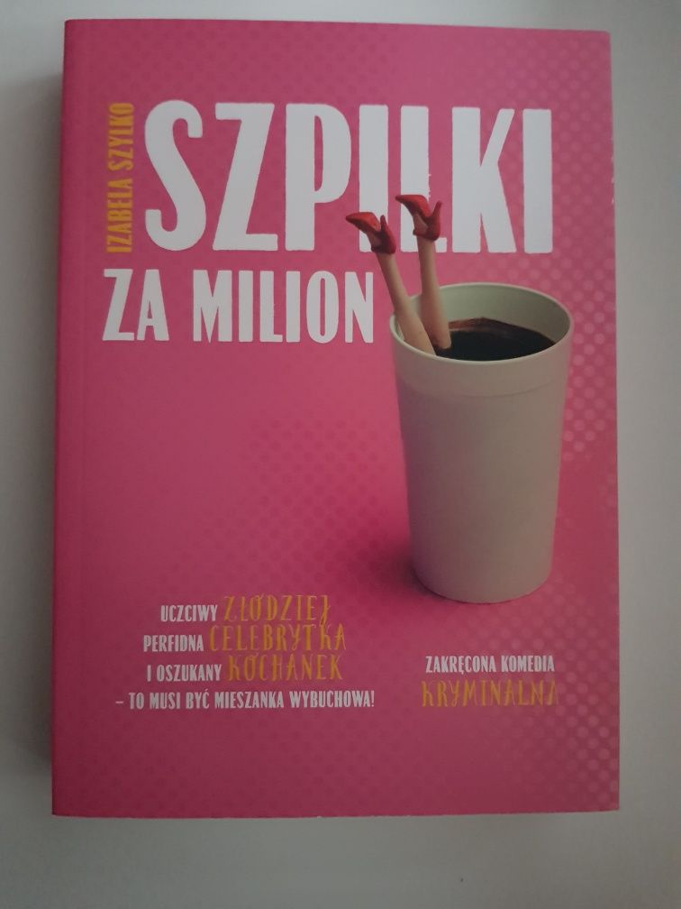 Nowa książka Izabela Szylko Szpilki za milion