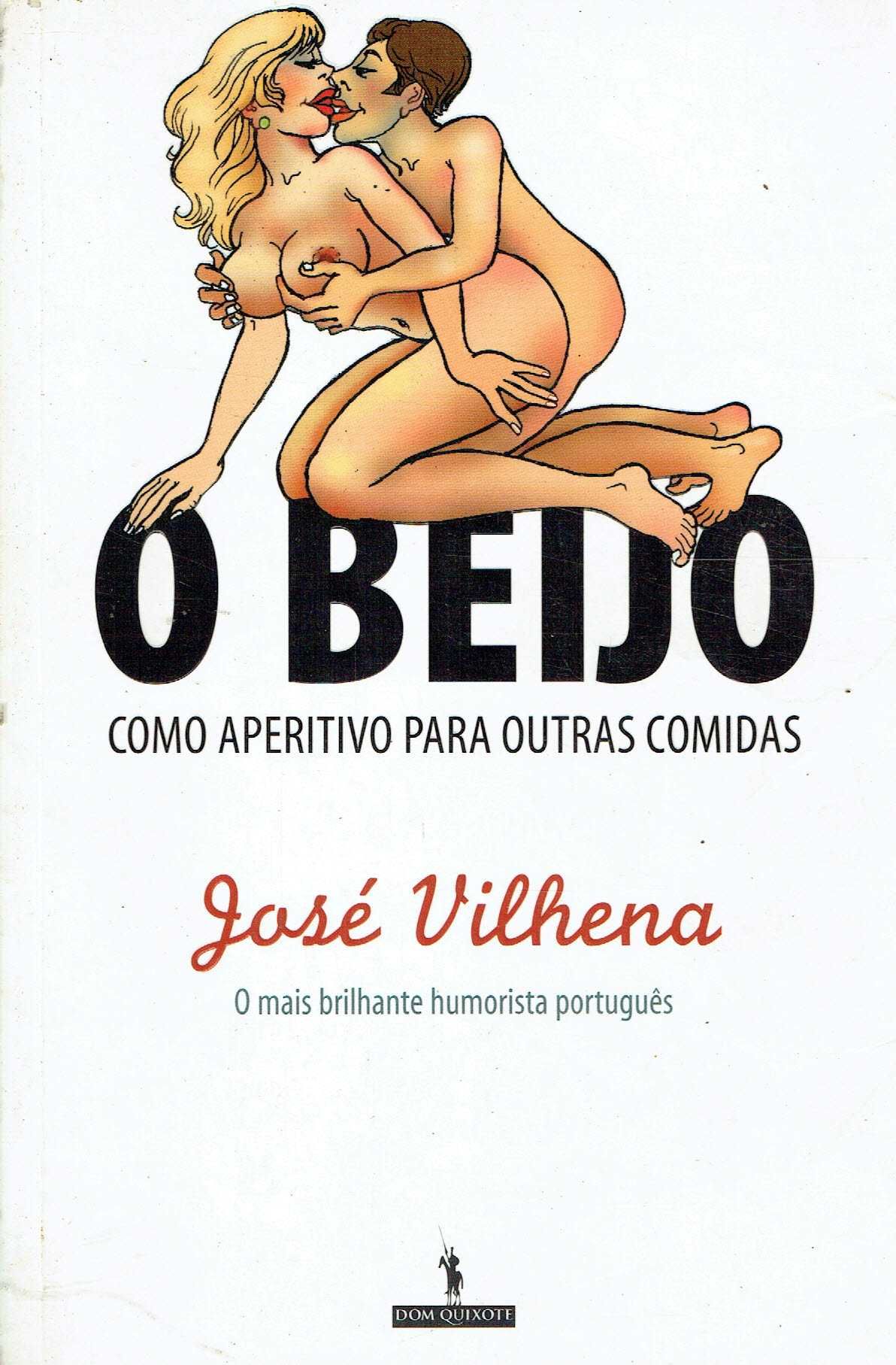6817

O Beijo
Como Aperitivo para Outras Comidas
de José Vilhena