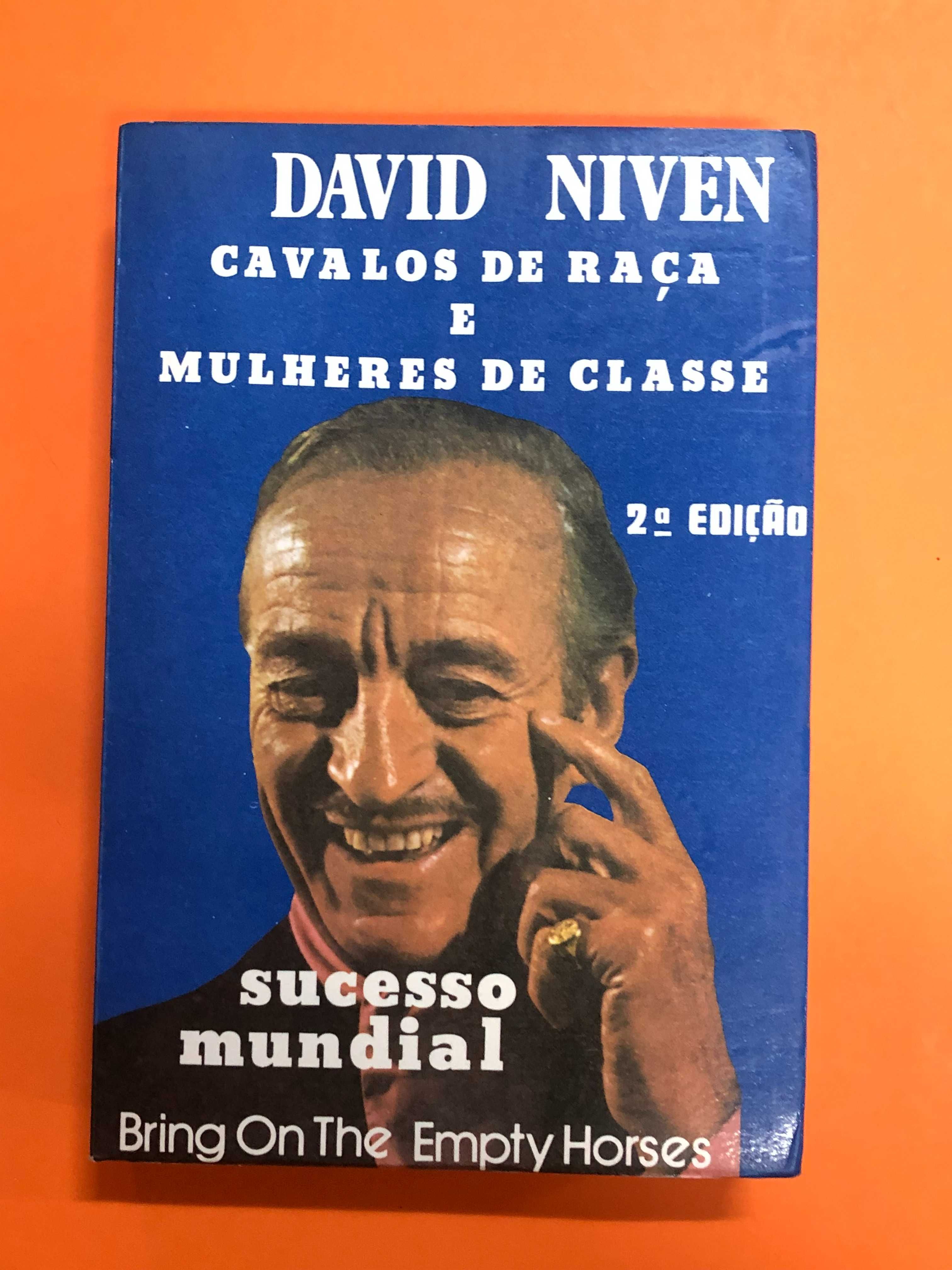 Cavalos de raça e mulheres de classe - David Niven