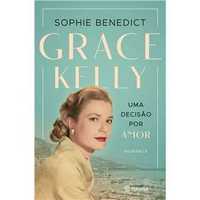 Grace Kelly - Uma Decisão por Amor, Sophie Benedict