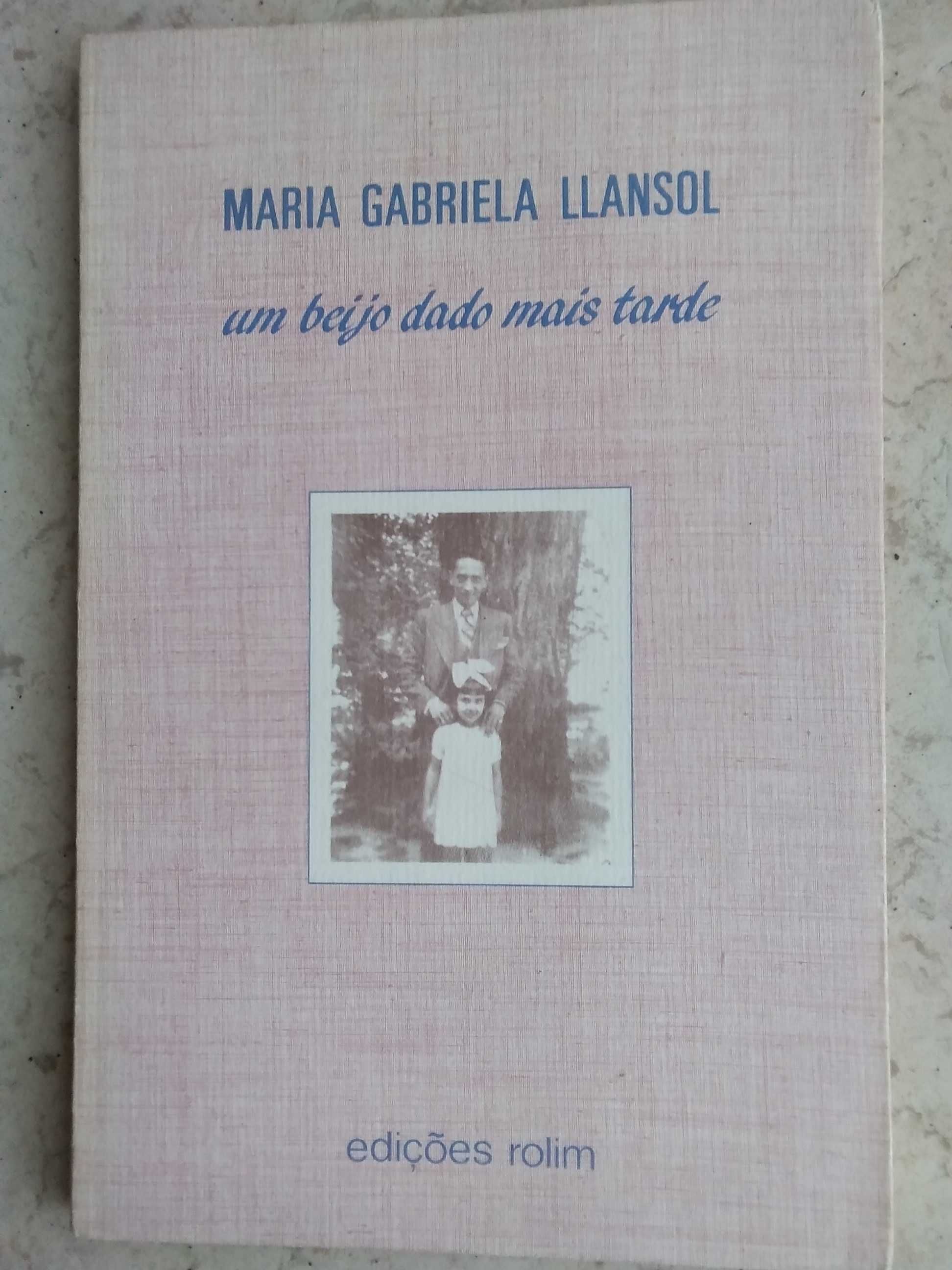 Maria Gabriela Llansol - Um beijo dado mais tarde