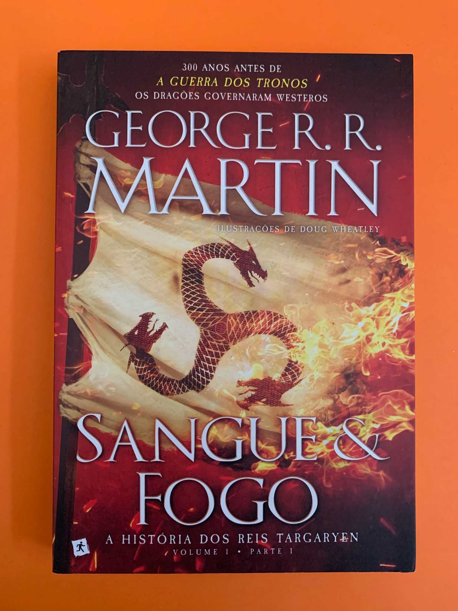 Sangue & Fogo, Volume 1 Parte 1 - George R. R. Martin