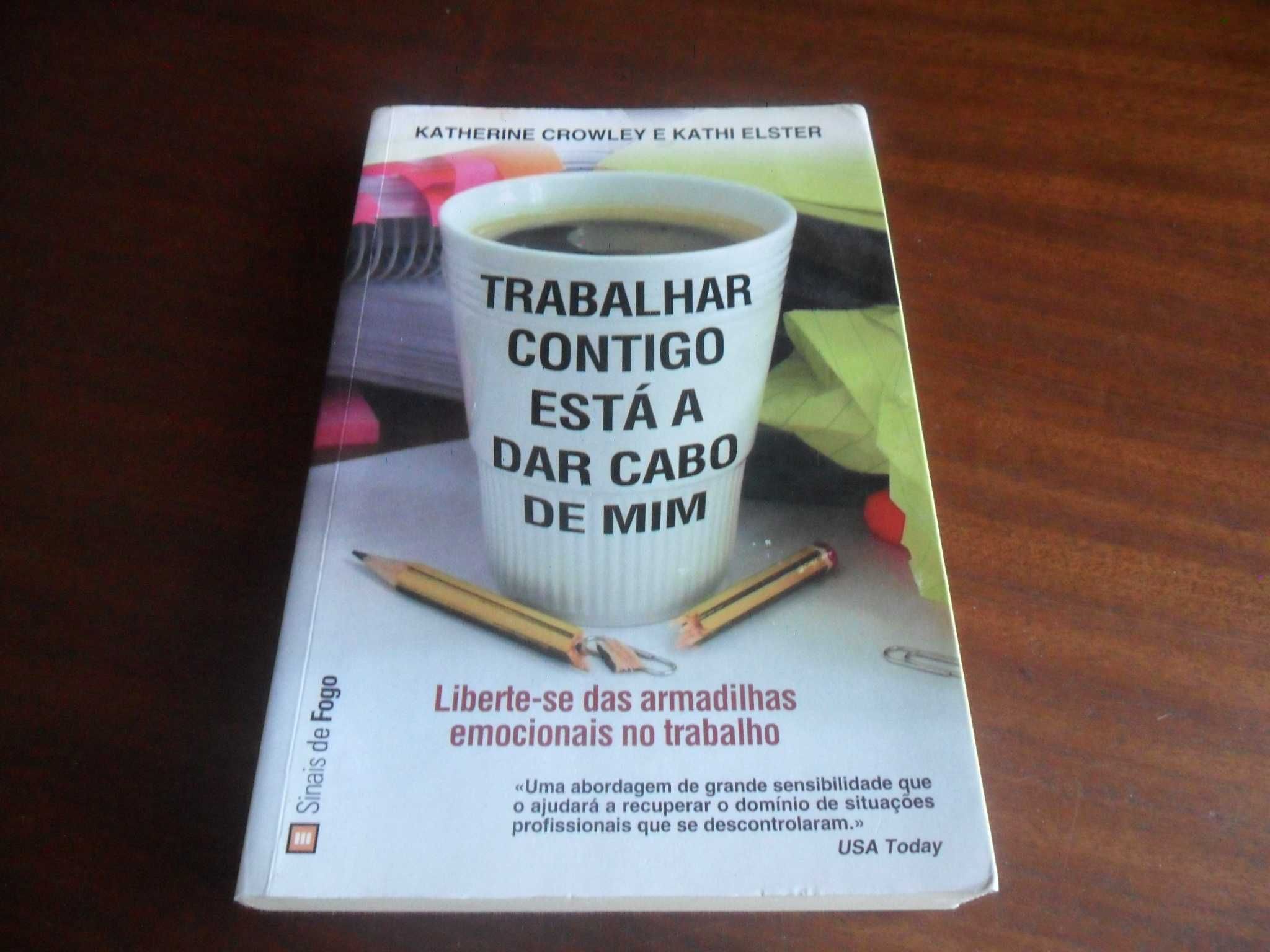 "Trabalhar Contigo Está a Dar Cabo de Mim" de Katherine Crowley