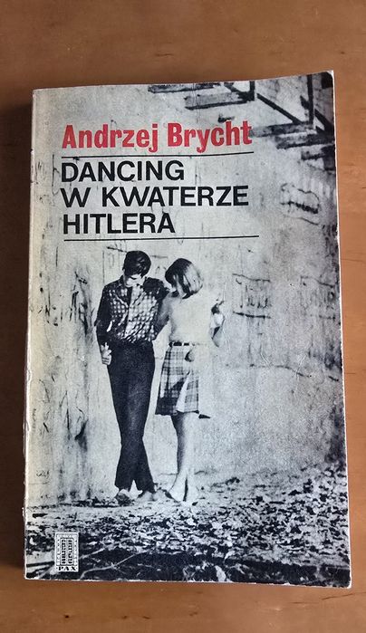 Andrzej Brycht, Dancing w kwaterze Hitlera