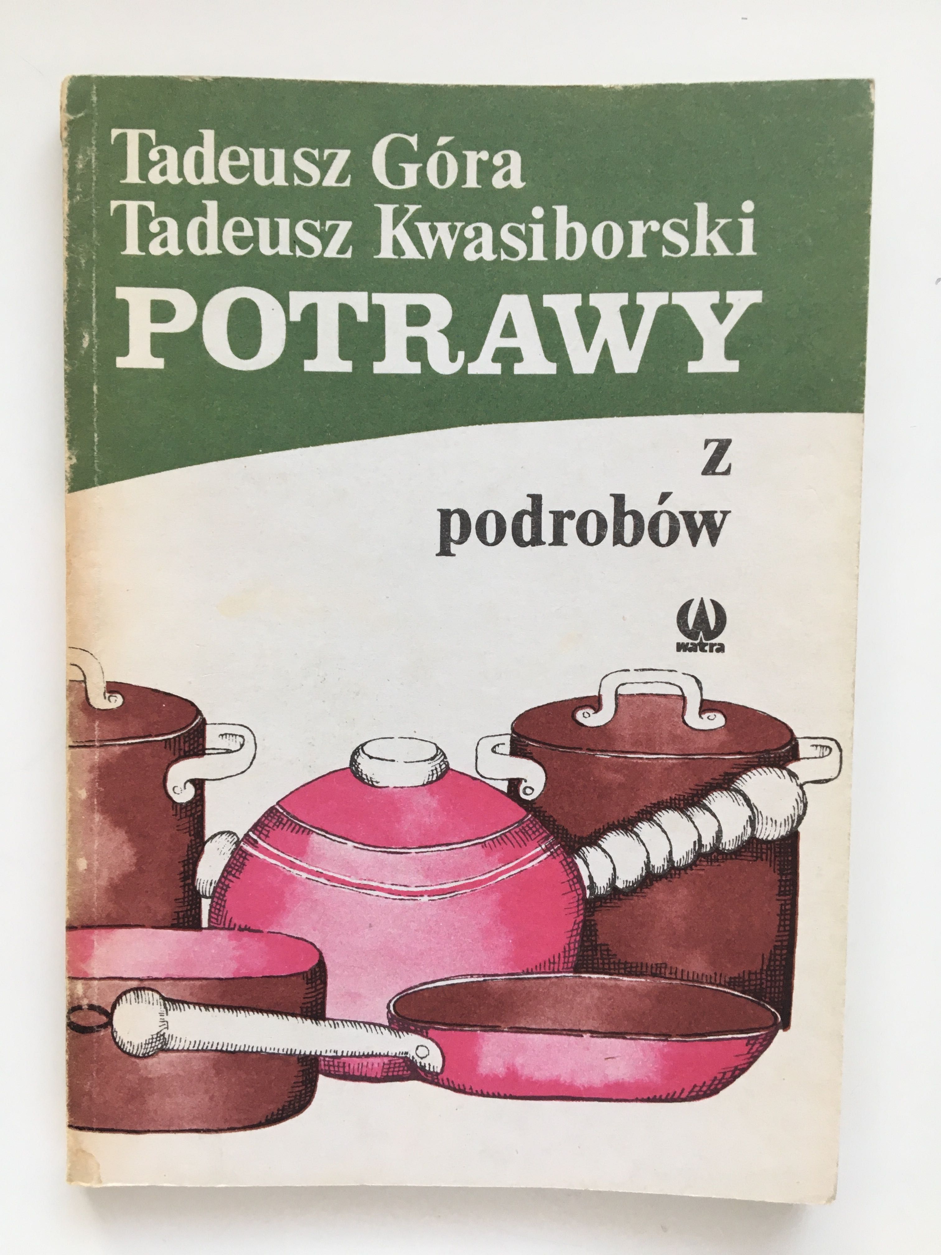 Tadeusz Góra, Tadeusz Kwasiborski "Potrawy z podrobów"