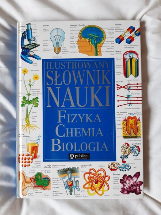 Ilustrowany słownik nauki | Fizyka, Chemia, Biologia