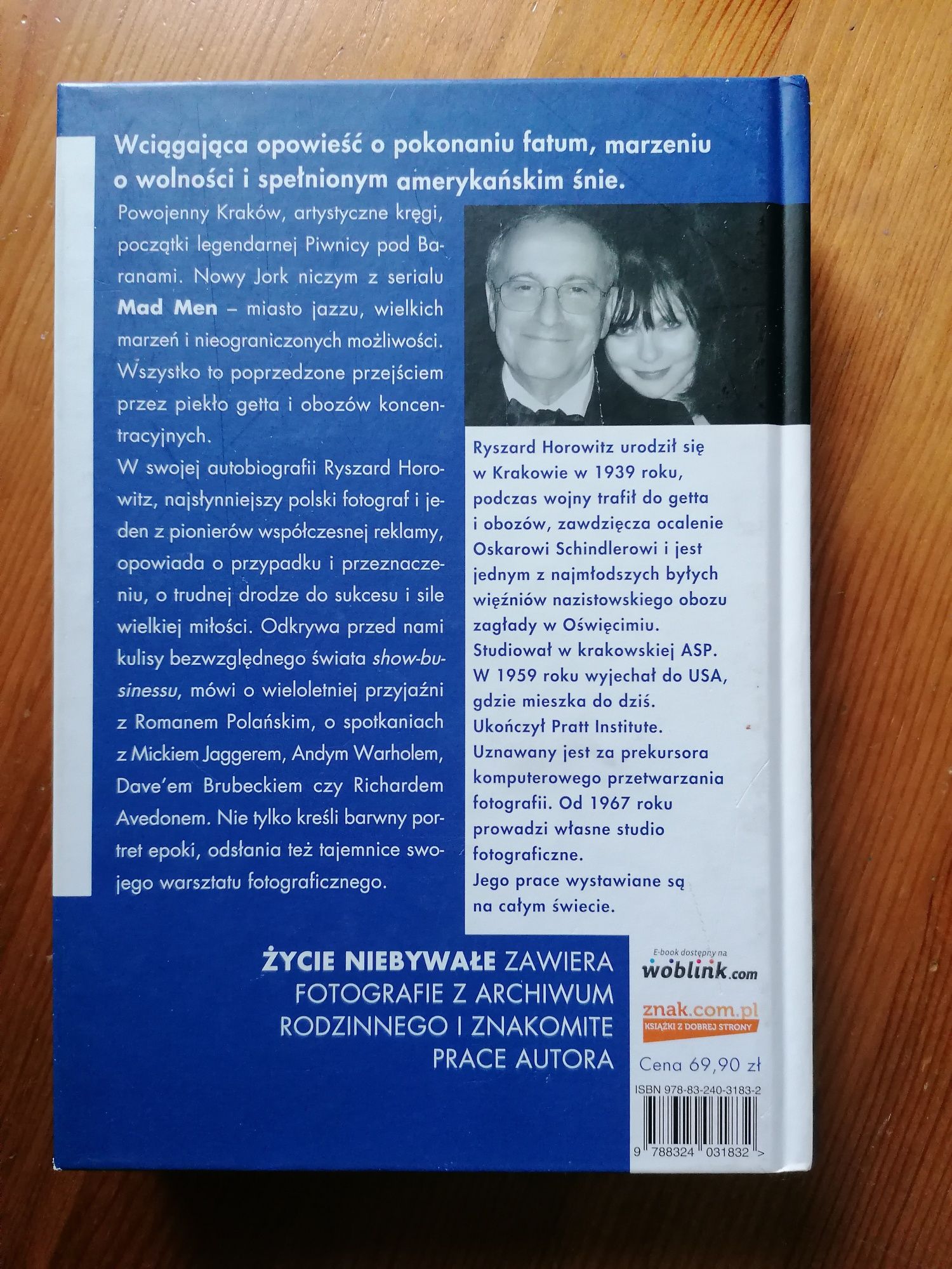 "Życie niebywałe: wspomnienia fotokompozytora" Ryszard Horowitz